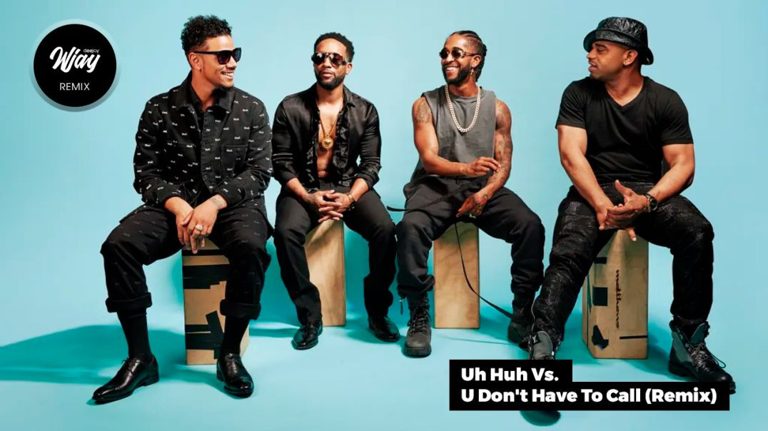 DJ Wjay - Uh Huh Vs. U Don't Have To Call (Remix)